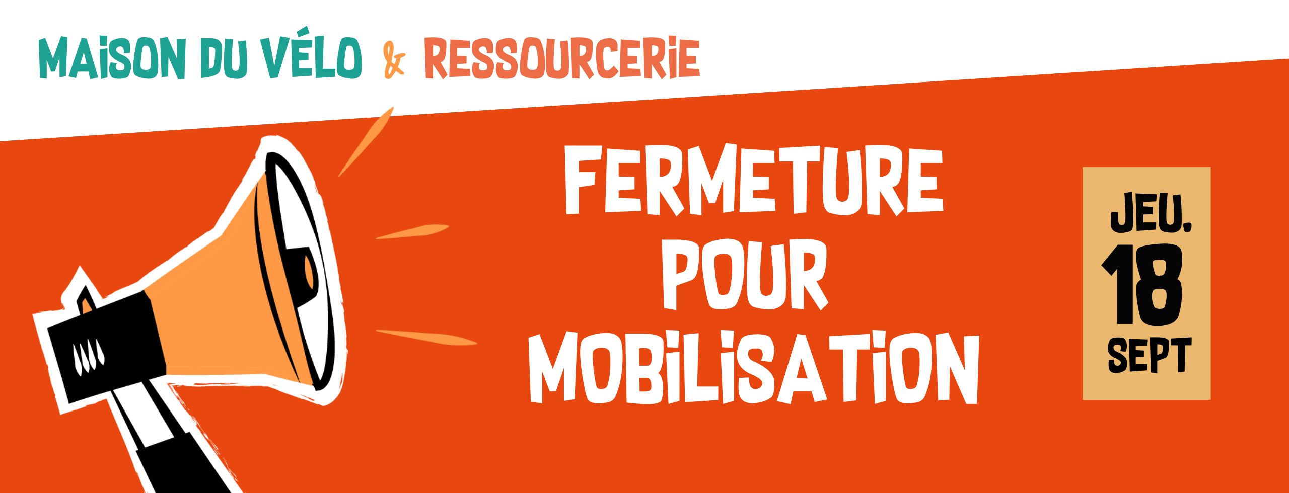 FERMETURE POUR MOBILISATION