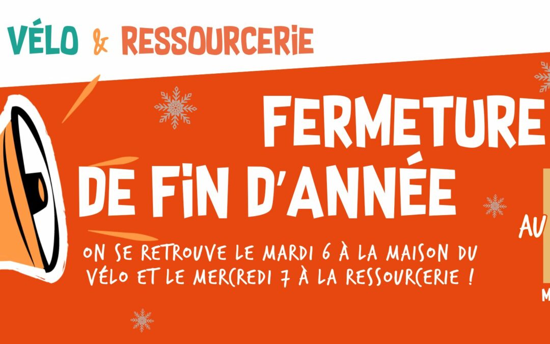 Fermeture de fin d&rsquo;année